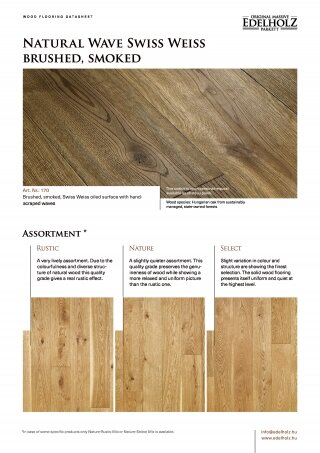 Natural Wave Swiss Weiss brushed, smoked Straight plank