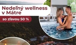 Nedeľný wellness pobyt s 50 % zľavou