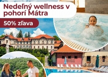 Nedeľný wellness pobyt s 50 % zľavou