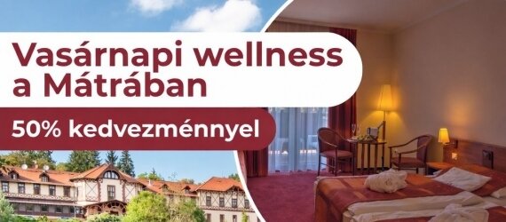 Vasárnapi wellness féláron