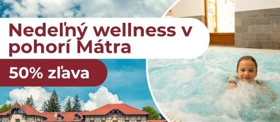 Nedeľný wellness pobyt s 50 % zľavou