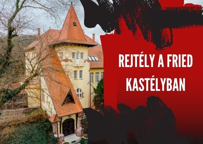 Rejtély a Fried Kastélyban - áprilisi hétköznap