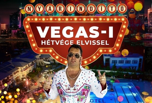 Nyárindító Vegas-i hétvége Elvissel