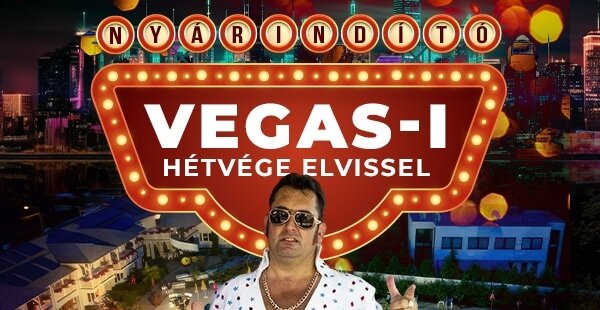 Nyárindító Vegas-i hétvége Elvissel