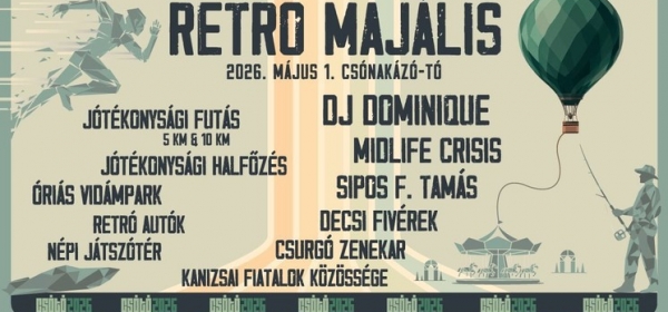 Majális Nagykanizsa 2026 - Csótó Retro Majális