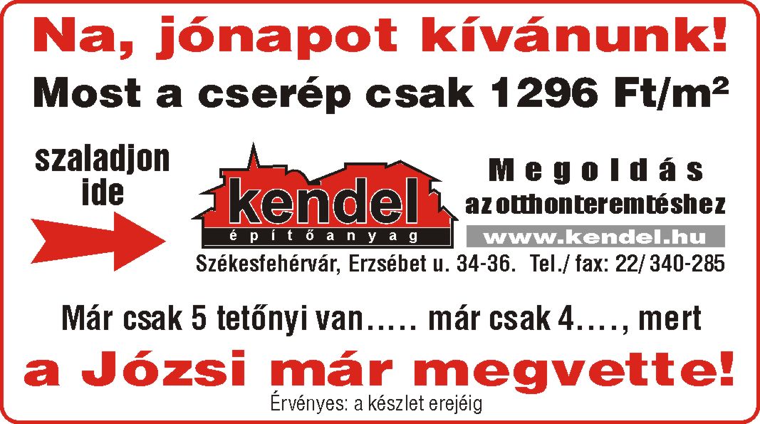 2006-os Kendel-hirdetés: a Józsi már megvette