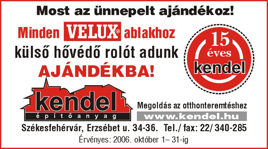 2006-os Kendel-hirdetés: VELUX ablakhoz külső hővédő roló ajándékba
