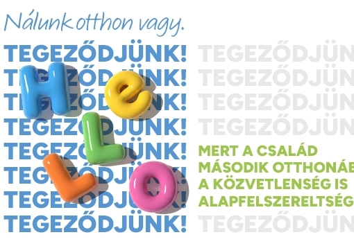 Nálunk otthon vagy. Tegeződjünk!