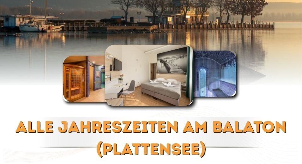 Alle Jahreszeiten am Balaton (Plattensee)