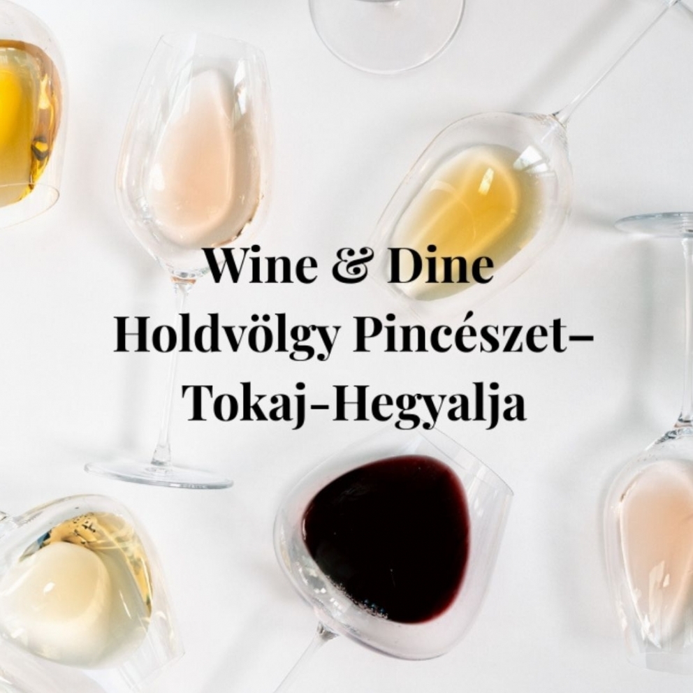 Wine & Dine mit dem Weingut Holdvölgy – Tokaj-Hegyalja