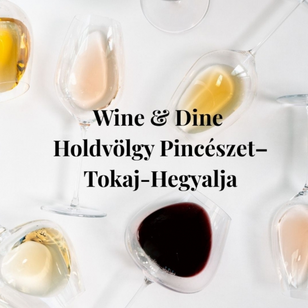 Wine & Dine with Holdvölgy Winery – Tokaj-Hegyalja
