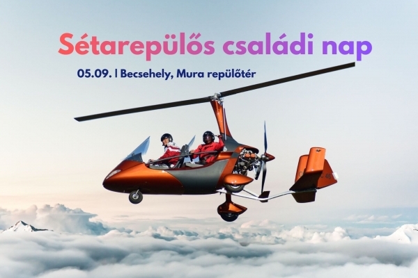 Sétarepülős családi nap a becsehelyi Mura repülőtéren