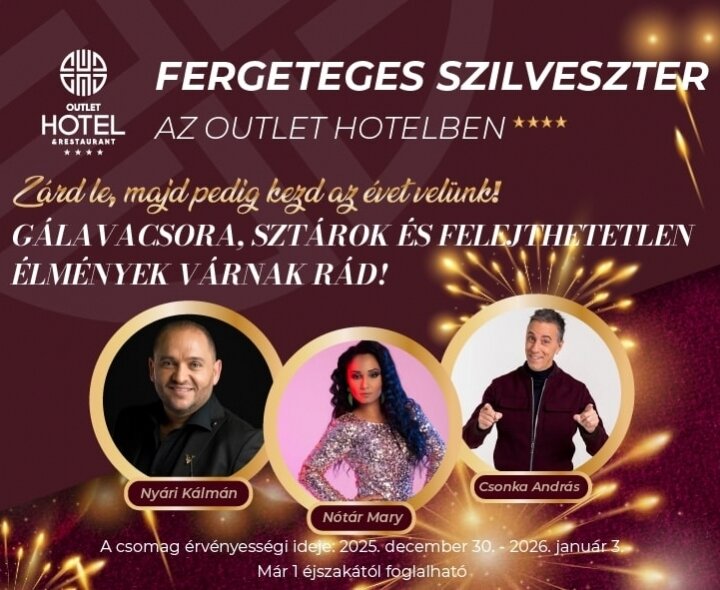 Fergeteges Szilveszter az Outlet Hotelben!