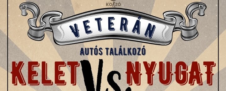 Kelet vs Nyugat veterán autóstalálkozó